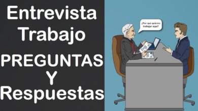 Preguntas claves y respuestas para una entrevista de trabajo